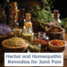 Exploring Herbal and Homeopathic Remedies for Joint Pain